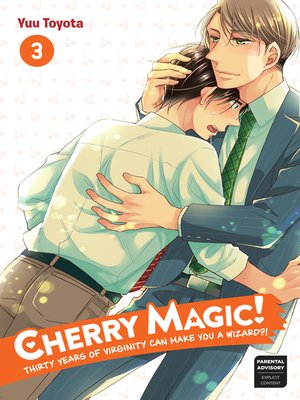 cover image of Cherry Magic! Thirty Years of Virginity Can Make You a Wizard?! , Volume 3